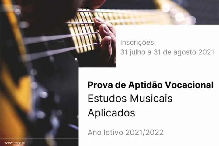 3ª fase de inscrições para Prova de Aptidão Vocacional de acesso à licenciatura em Estudos Musicais Aplicados