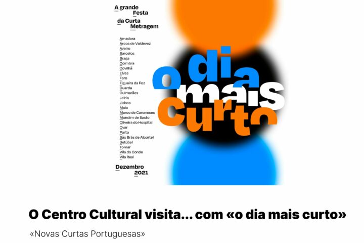 O Centro Cultural visita… com «o dia mais curto»