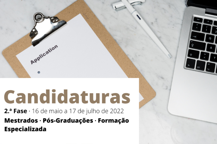 Candidaturas para Mestrados, Pós-Graduações e Formação Especializada- 2ª fase