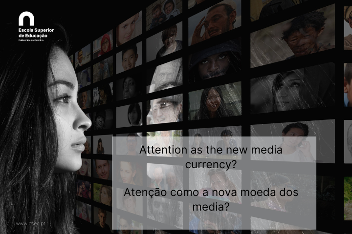Attention as the new media currency? / Atenção como a nova moeda dos media?