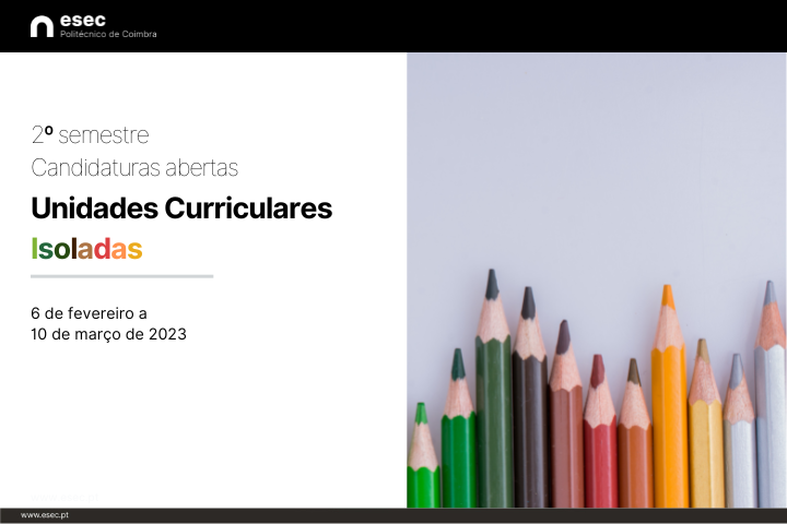 Candidaturas Abertas para frequência de Unidades Curriculares Isoladas – 2º semestre 2022/2023