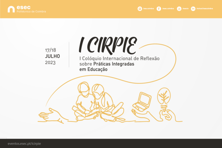 I CIRPIE – I Colóquio Internacional de Reflexão sobre Práticas Integradas em Educação