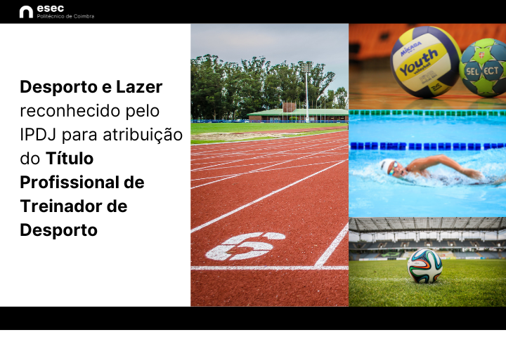 Curso de Desporto e Lazer reconhecido pelo IPDJ para atribuição do Título Profissional de Treinador de Desporto