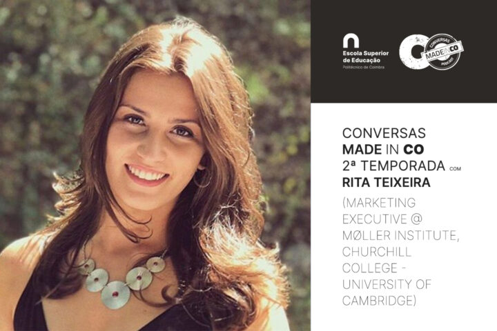 Novo episódio Podcast “Conversas Made In CO” com Rita Teixeira (Møller Institute, Churchill College – University of Cambridge)