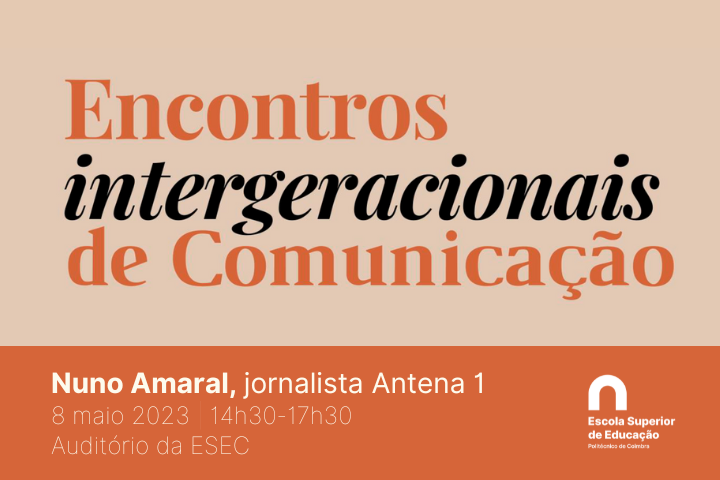 Encontros Intergeracionais de Comunicação com Nuno Amaral