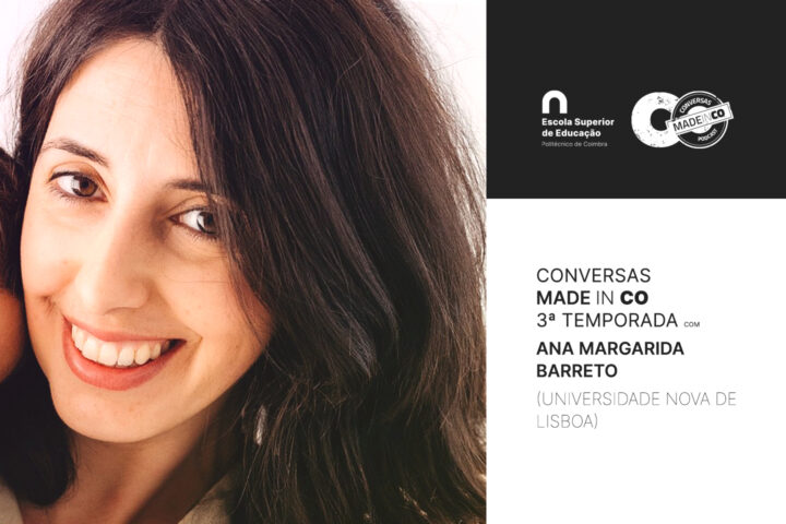Novo episódio Podcast “Conversas Made In CO” com Ana Margarida Barreto (Universidade Nova de Lisboa)