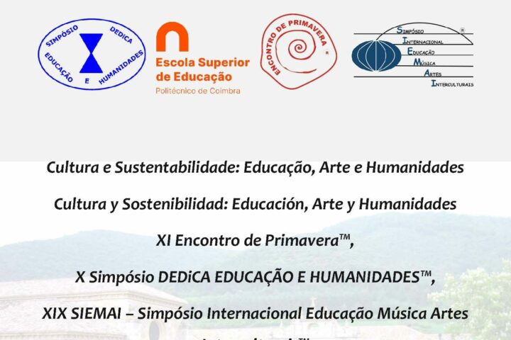 XI Encontro de Primavera, X Simpósio DEDiCA EDUCAÇÃO E HUMANIDADE e / y XIX SIEMAI – Simpósio Internacional Educação Música Artes Interculturais