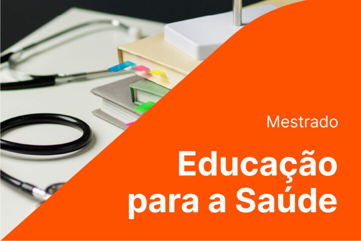 Candidaturas abertas Mestrado em Educação para a Saúde – edição 2025/2027