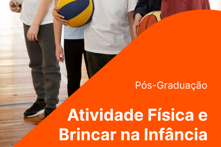 Candidaturas Pós-Graduação em Atividade Física e Brincar na Infância 2025/2026